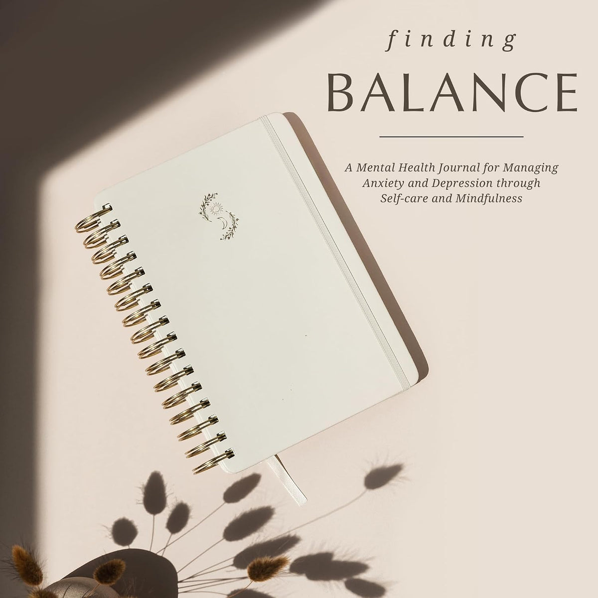 FINDING BALANCE Mental Health Journal – 6-Month Daily Journal with Prompts for Mindfulness, Self-Care & Healing – Anxiety & Depression Relief – Beige Spiral