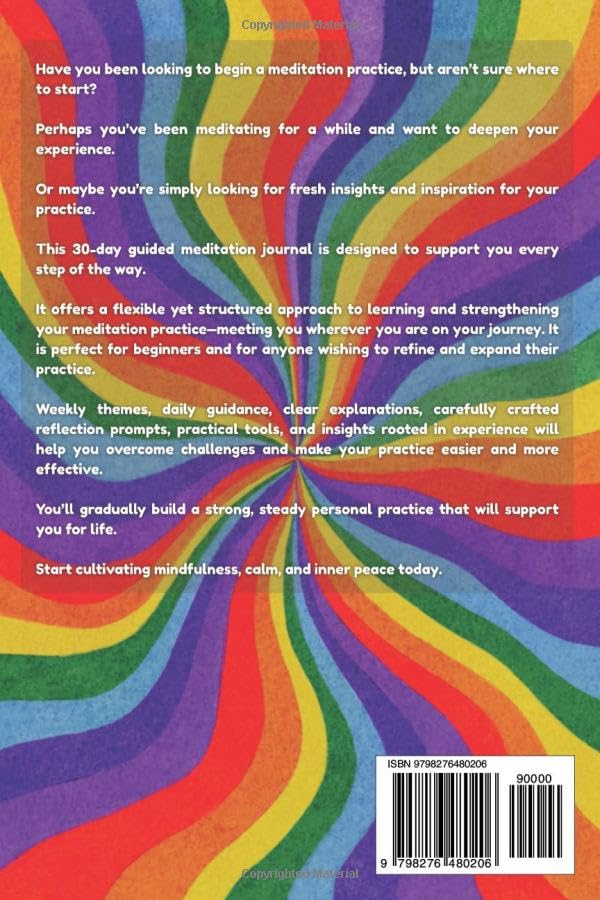 MEDITATION FOR BEGINNERS AND BEYOND: A 30-Day Guided Journal to Cultivate Mindfulness, Calm, and Inner Peace