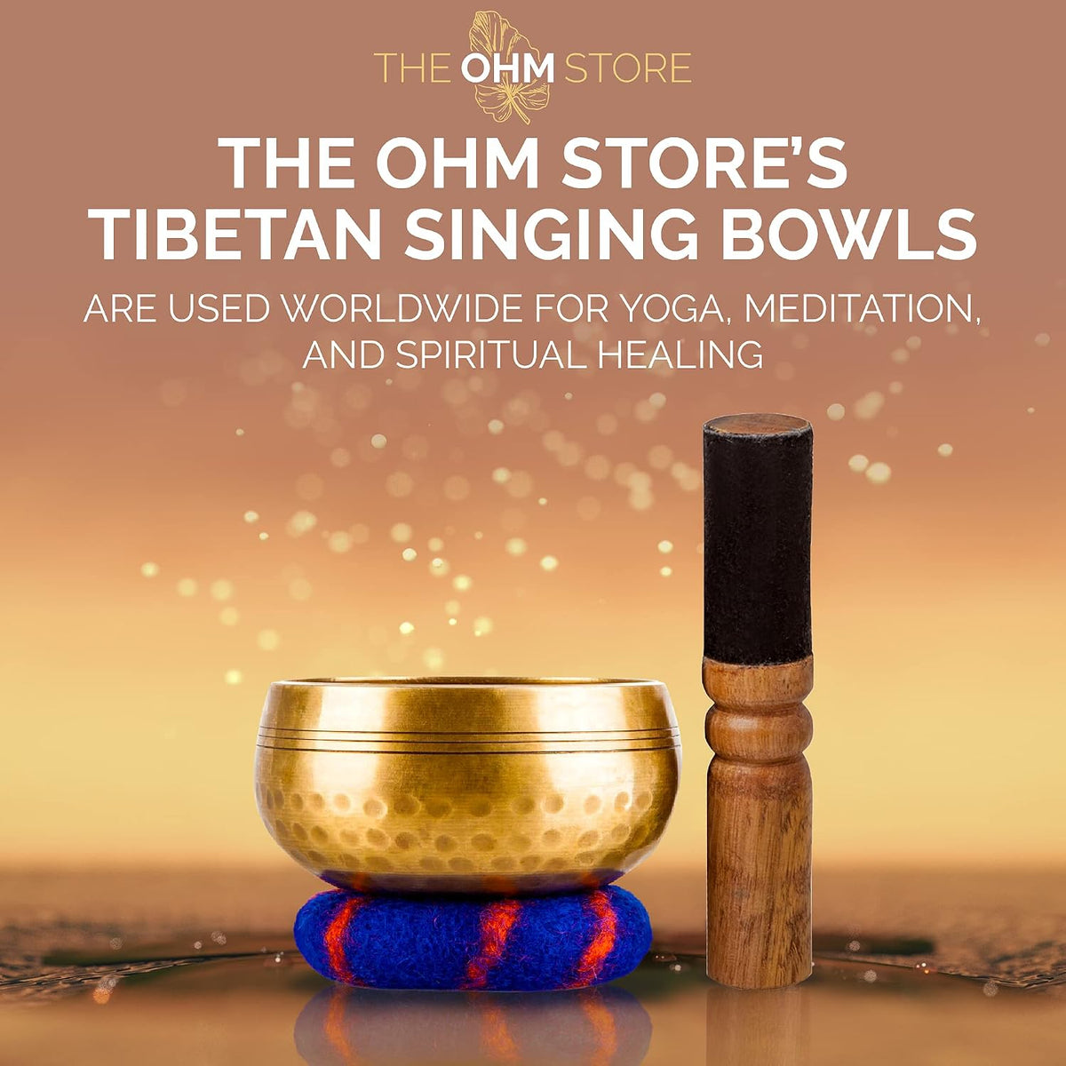 Tibetan Singing Bowl Set by Ohm Store — Hand Hammered Lingam Meditation Sound Bowl — Yoga, Chakra Balancing, Mindfulness, Stress and Anxiety Relief