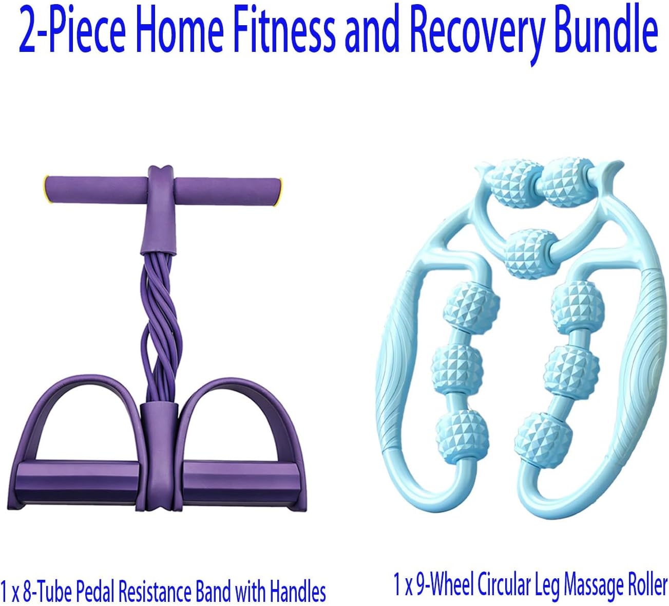 Pedal Resistance Band and Leg Massage Roller Bundle, 8-Tube Exercise Band with Handles and 9-Wheel Circular Muscle Roller, Home Workout and Self-Care Set for Arms, Legs, Calves, Thighs, Blue