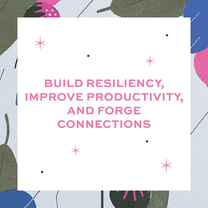 The Work Wellness Deck: 60 Simple Practices to De-stress and Recharge Wherever You Work