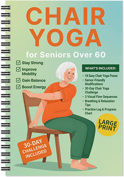 Chair Yoga for Seniors Over 60 Book & Chart – 30-Day Challenge, Gentle Seated Yoga Guide, Chair Yoga for Weight Loss & Flexibility, Senior Chair Exercises for Women & Men