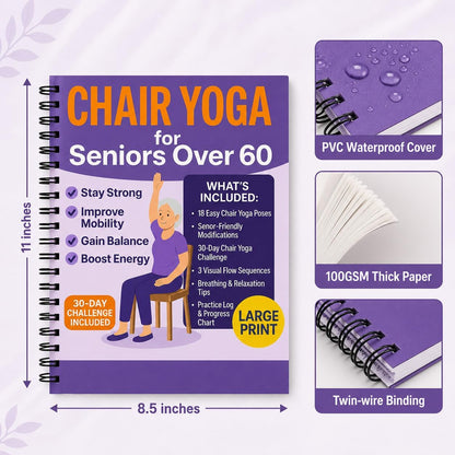 Chair Yoga for Seniors Over 60 Book & Chart – 30-Day Challenge, Gentle Seated Yoga Guide, Chair Yoga for Weight Loss & Flexibility, Senior Chair Exercises for Women & Men, 8.5x11" Book on Chair Yoga