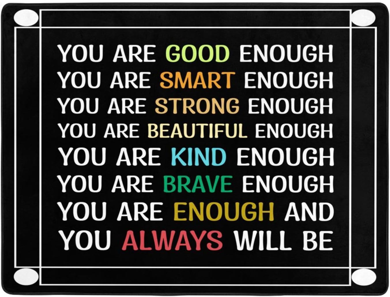 You are Enough. Good. Smart. Strong. Beautiful. Kind. Brave.You Always Will Be Area Rug 63x48in Rugs for Living Room Indoor Floor Non-Slip Rug Washable Large Rug Indoor Decorative Carpet Yoga