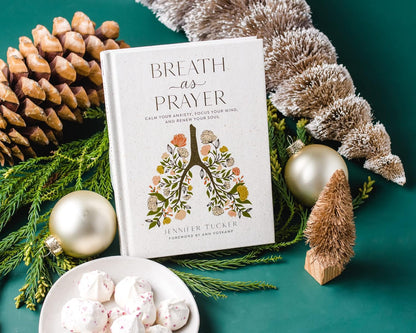 Breath as Prayer: Calm Your Anxiety, Focus Your Mind, and Renew Your Soul (80+ Breath Prayers and Devotional Meditations) – The Perfect Christian Gift for Women