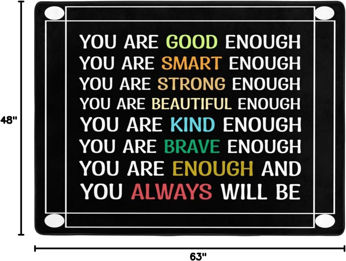 You are Enough. Good. Smart. Strong. Beautiful. Kind. Brave.You Always Will Be Area Rug 63x48in Rugs for Living Room Indoor Floor Non-Slip Rug Washable Large Rug Indoor Decorative Carpet Yoga
